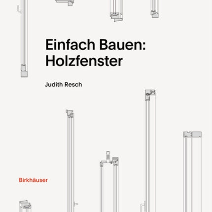 Einfach Bauen: Holzfenster