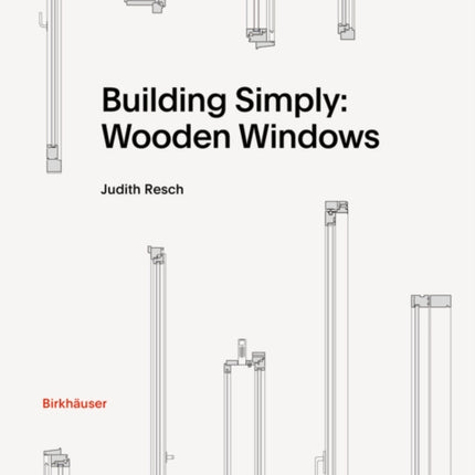 Building Simply: Wooden Windows