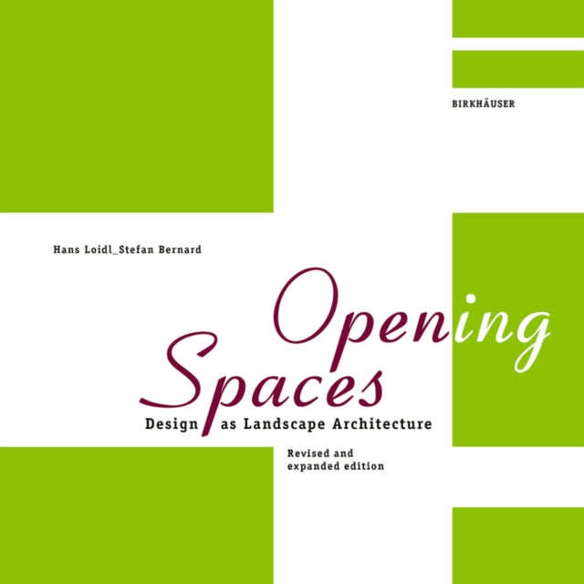 Open(ing) Spaces: Design as Landscape Architecture