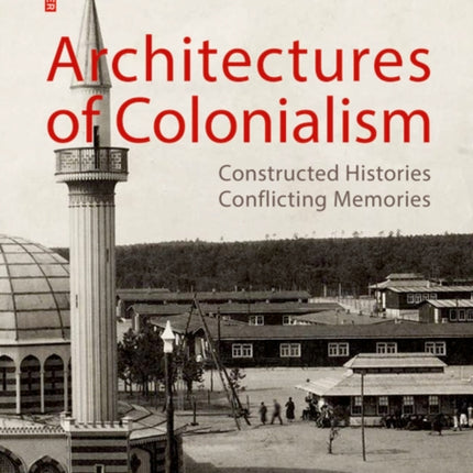 Architectures of Colonialism