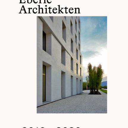 Baumschlager Eberle Architekten 2010–2020