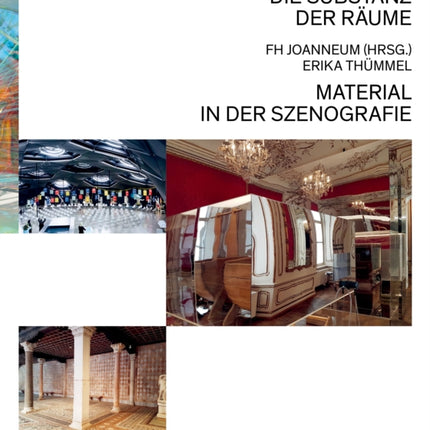 Die Substanz der Räume: Material in der Szenografie