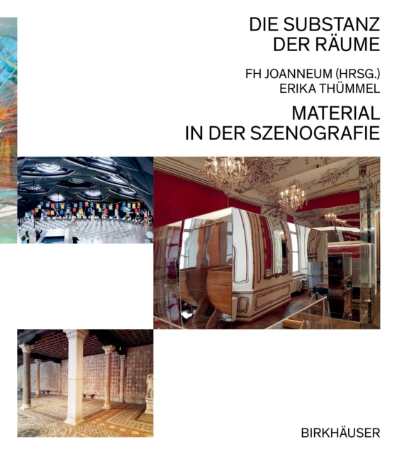 Die Substanz der Räume: Material in der Szenografie