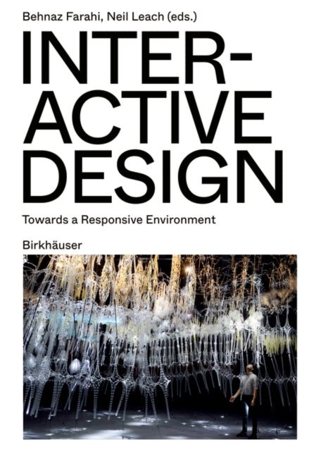 Interactive Design: Towards a Responsive Environment