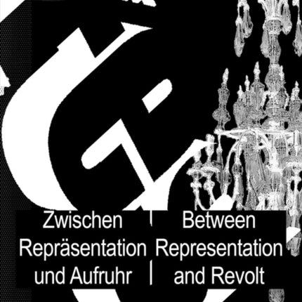 Das Fest / The Fest: Zwischen Repräsentation und Aufruhr / Between Representation and Revolt