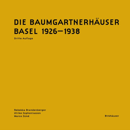 Die Baumgartnerhäuser: Basel 1926-1938