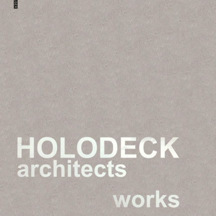 HOLODECK architects works