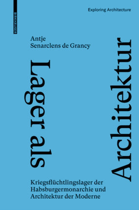 Lager als Architektur  Kriegsfl252chtlingslager