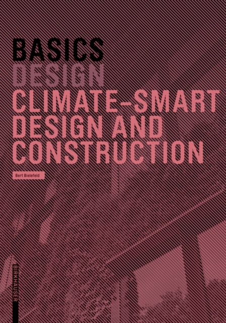 Basics ClimateSmart Design and Construction