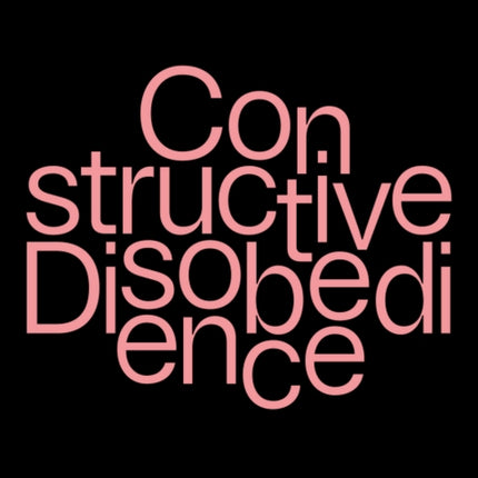 Constructive Disobedience  An Experimental