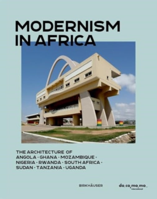 Modernism in Africa  The Architecture of Angola