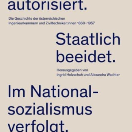 Behordlich autorisiert. Staatlich beeidet. Im Nationalsozialismus verfolgt.