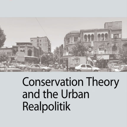 Conservation Theory and the Urban Realpolitik