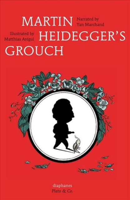 Martin Heidegger′s Grouch