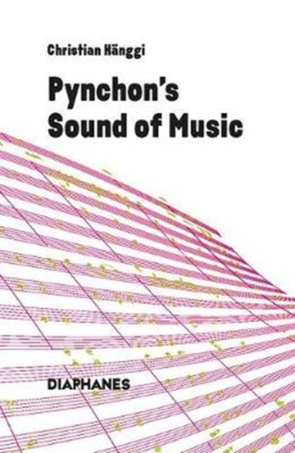 Pynchon′s Sound of Music