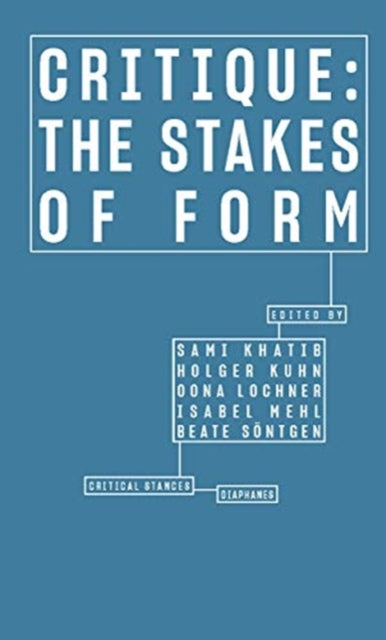 Critique – The Stakes of Form