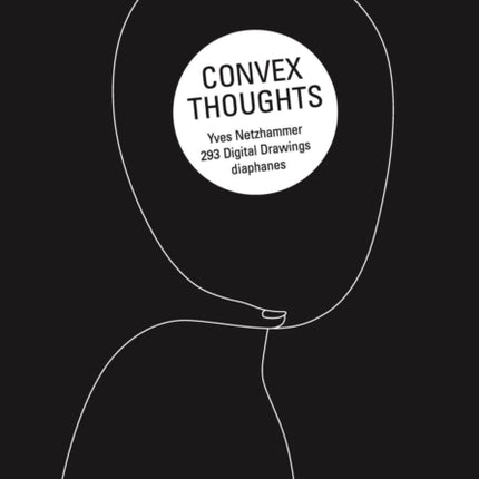 Convex Thoughts – 357 Digital Drawings