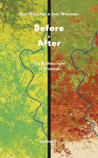 Before  After  The Architecture of Disaster