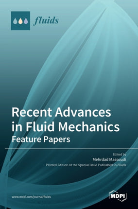 Recent Advances in Fluid Mechanics: Feature