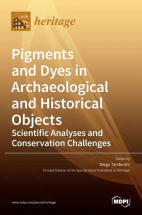 Pigments and Dyes in Archaeological and