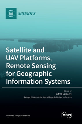 Satellite and UAV Platforms, Remote Sensing for