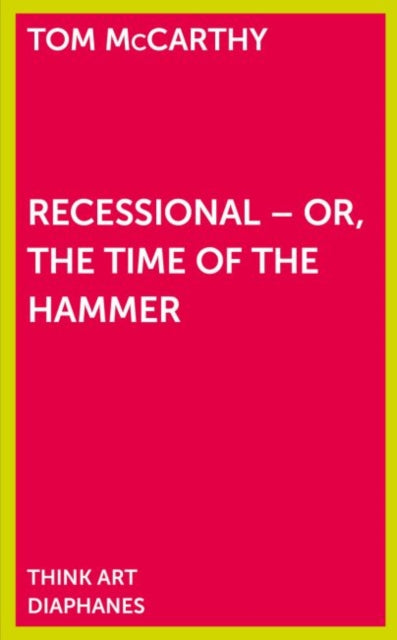 Recessional  Or the Time of the Hammer