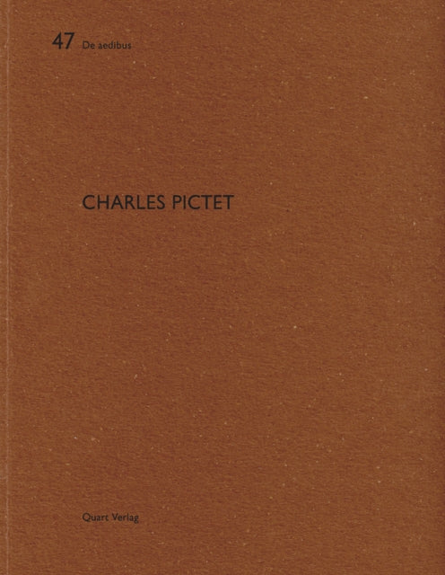 Charles Pictet: De Aedibus 47