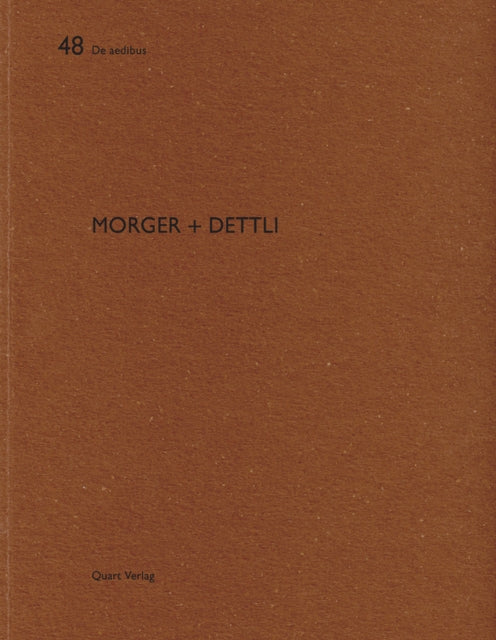 Morger + Dettli: De Aedibus 48