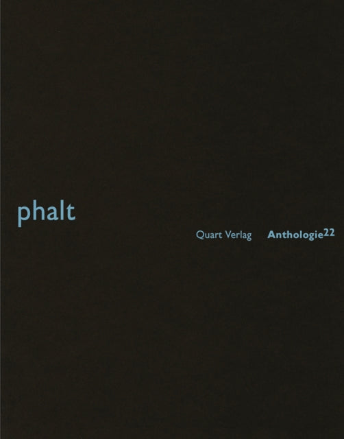 Phalt: Anthologie 22