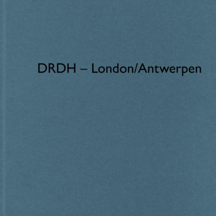 DRDH – London/Antwerpen: De aedibus international 27