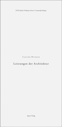 Leistungen der Architektur: The Performance of Architecture