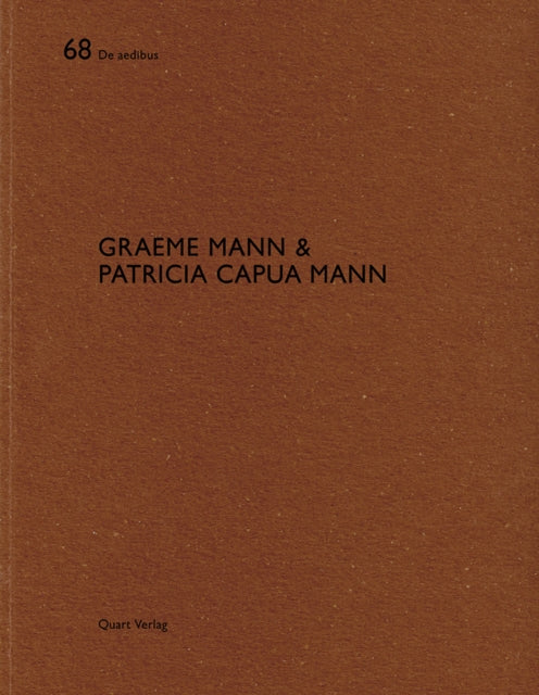 Graeme Mann & Patricia Capua Mann: De aedibus