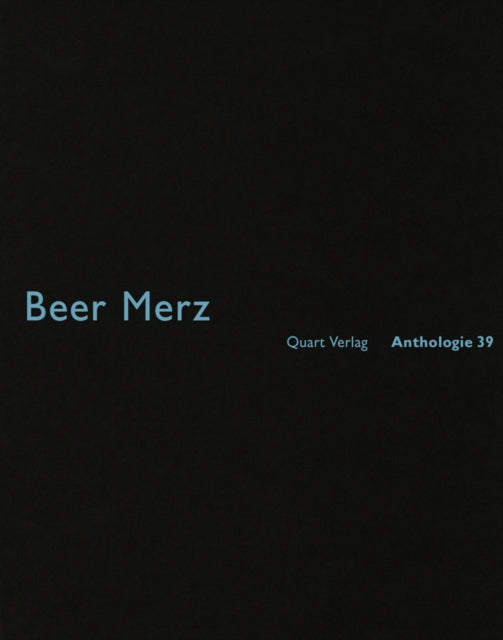 Beer Merz: Anthologie 39