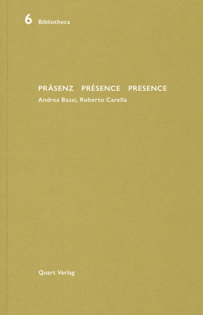 Präsenz Présence Presence: Andrea Bassi, Roberto Carella