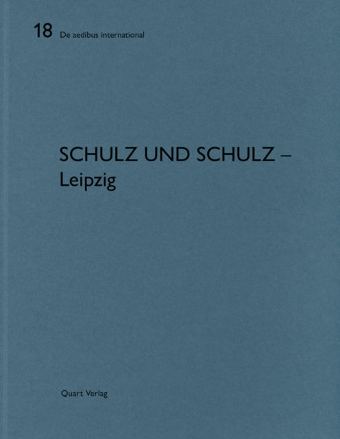 Schulz und Schulz - Leipzig: De aedibus international 18