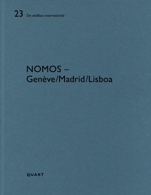 Nomos – Genève/Lisboa/Madrid: De aedibus international 23