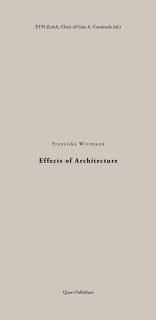 Effects of Architecture