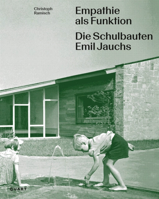 Empathie als Funktion: Die Schulbauten Emil Jauchs