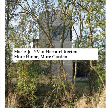 MarieJose Van Hee Architecten More Home More