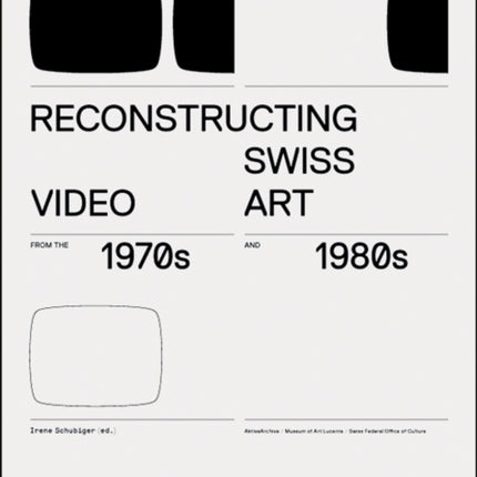 Reconstructing Swiss Video Art: from the 1970s
