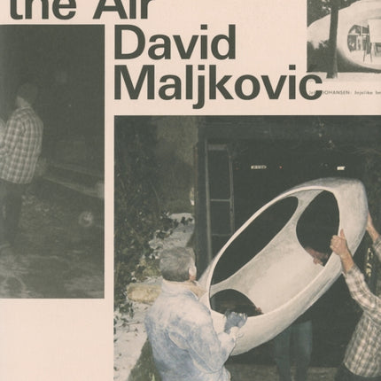 David Maljkovic: Sources in the Air
