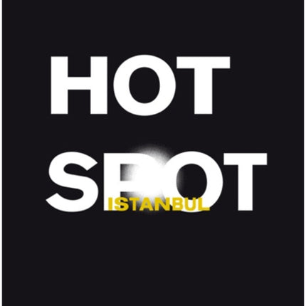 Hot Spot Istanbul