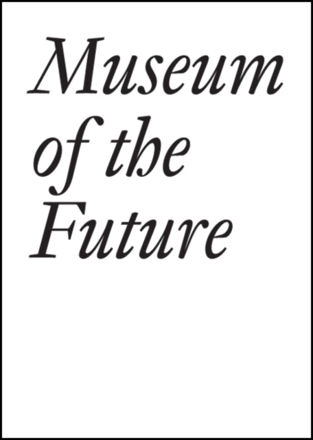 Museum of the Future Documents