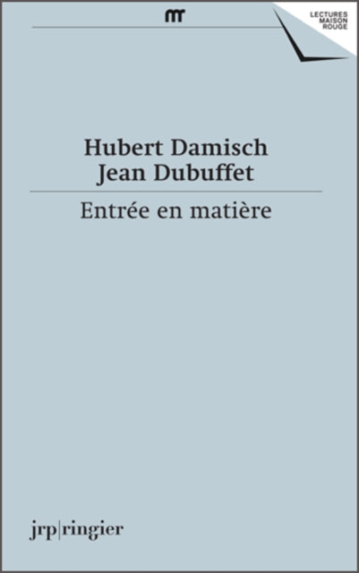 Hubert Damisch, Jean Dubuffet: Entree en Matiere (French Text)