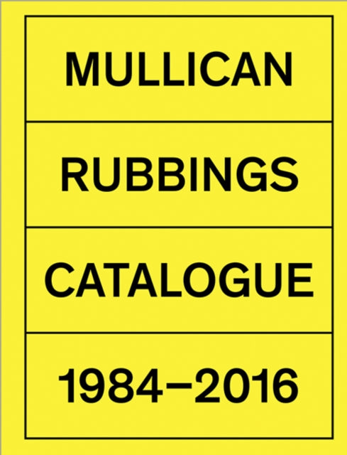 Matt Mullican: Rubbings 1984-2015