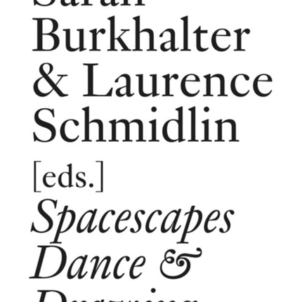 Spacescapes: Dance & Drawing (English Edition)