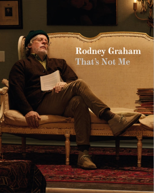 Rodney Graham: That's Not Me