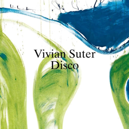 Vivian Suter Disco