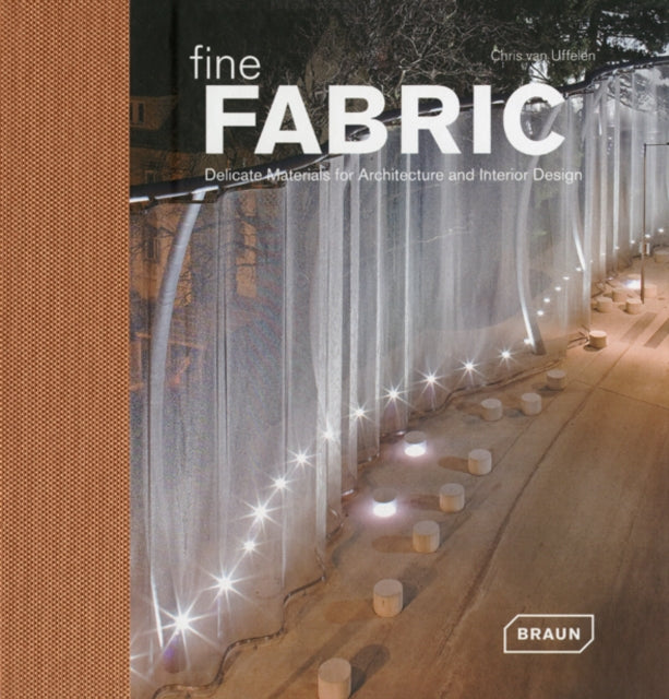 Fine Fabric: Delicate Materials for Architecture and Interior Design