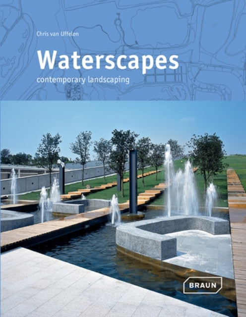 Waterscapes: Contemporary Landscaping